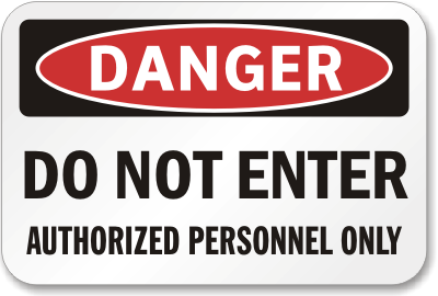 Danger Authorized Personnel Only Sign