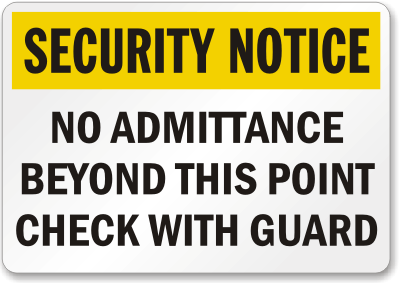 Security Notice No Admittance Beyond This Point Check With Guard - K-1237