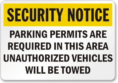 Security Notice Parking Permits Are Required In This Area Unauthorized Vehicles Will Be Towed - K-1249