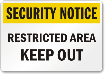 Security Notice Restricted Area Keep Out - K-1265