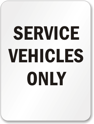 Service Vehicles Only Sign