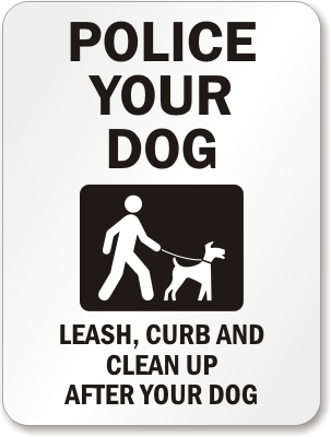 Police Your Dog Leash Sign