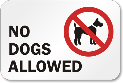 No Dogs Allowed Sign