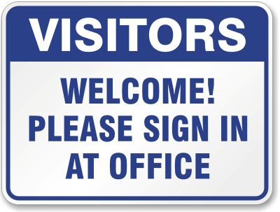 Visitors Welcome Sign fice Sign