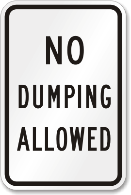No Dumping Allowed Sign