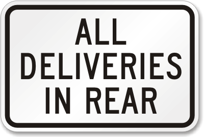 All Deliveries In Rear Sign