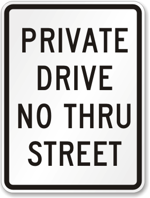 Private Drive No Thru Street Sign