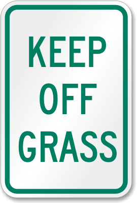 Keep Off Grass Sign