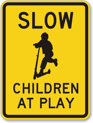 Slow Children at Play Sign