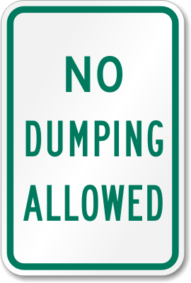 No Dumping Allowed Sign