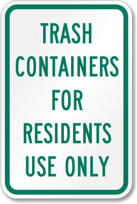 Trash Containers Residents Use Sign