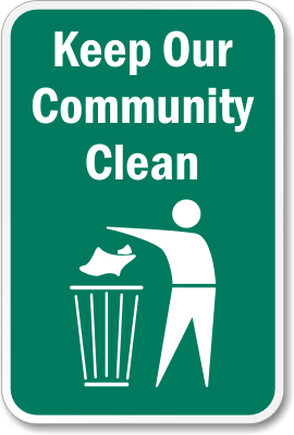 Keep Our Community Clean Sign