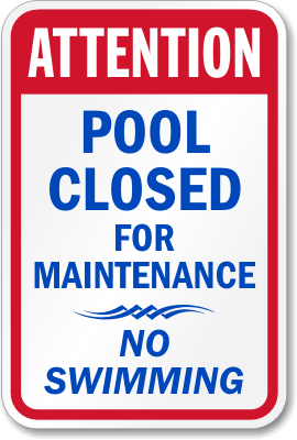 Attention Pool Closed Swimming Sign