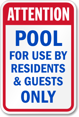 Attention Pool Residents Guests Only Sign