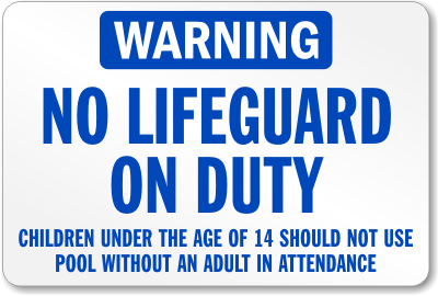 No Lifeguard Pool California Sign