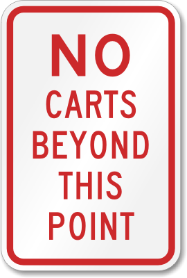 No Carts Beyond This Point Sign