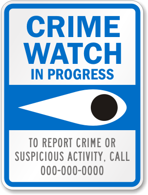 Report Crime, Suspicious Activity Call [#] Sign