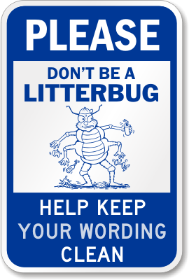 Help Keep [community / school] Clean Sign
