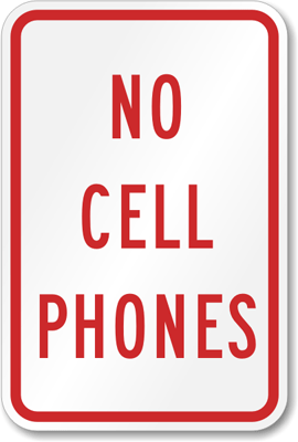 No Cell Phones Sign