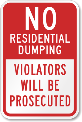 No Residential Dumping Violator Prosecuted Sign