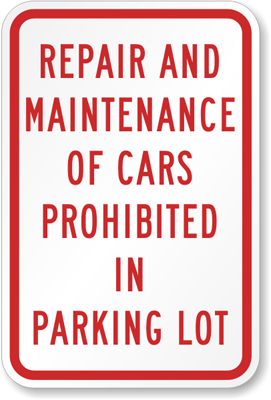 Repair And Maintenance Of Cars Prohibited Sign