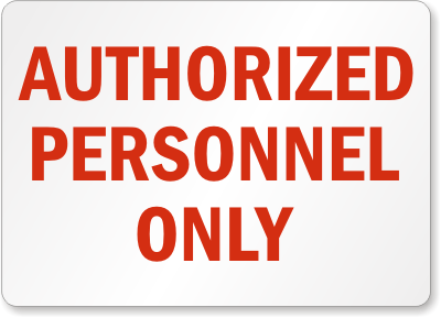 Authorized Personnel Only Sign