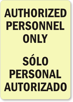 Authorized Personnel Sign / Solo Personal Autorizado