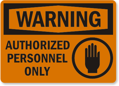 Warning Authorized Personnel Only Sign