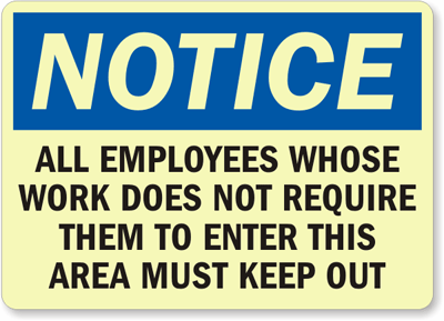 Notice: Employees Keep Out Sign