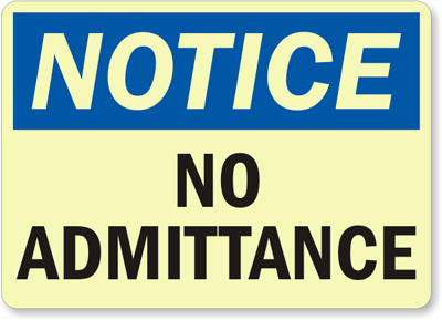 Notice: No Admittance