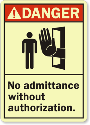 Danger (ANSI): No Admittance Without Authorization Sign