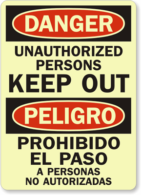 Danger Unauthorized Keep Out Sign