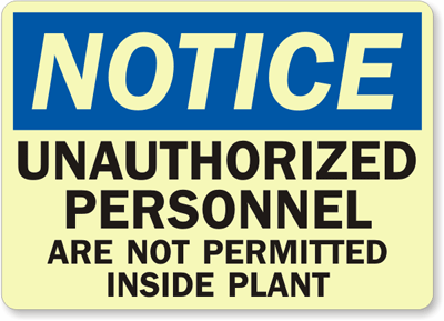 Unauthorized Personnel Not Permitted Inside Plant Sign