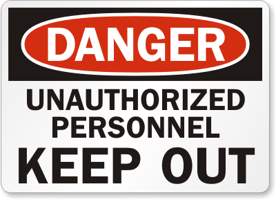 Danger Unauthorized Personnel Keep Out Sign