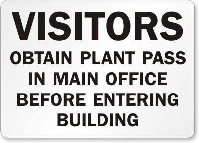 Visitors Obtain Plant Pass Before Entering Sign