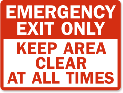 Emergency Exit Only Keep Area Clear Sign