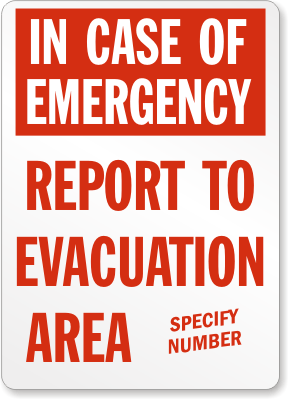 In Case of Emergency; Evacuation Area Sign
