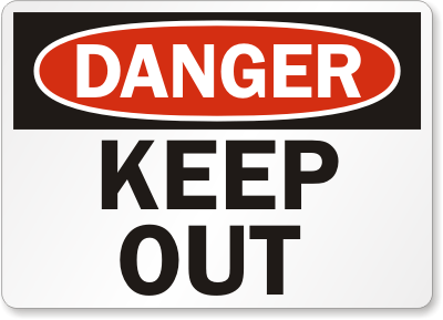 Danger Keep Out Sign
