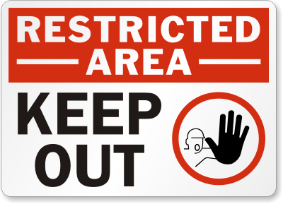 Restricted Area Keep Out Sign