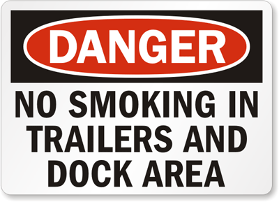 Danger No Smoking In Trailers Sign