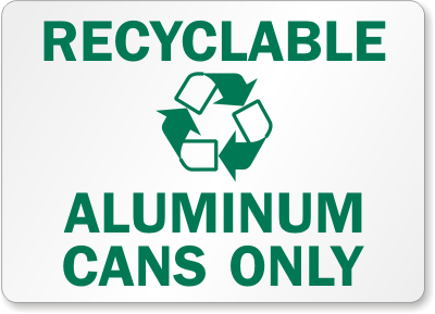 Recyclable Aluminum Cans Sign