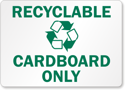 Recyclable Cardboard Sign
