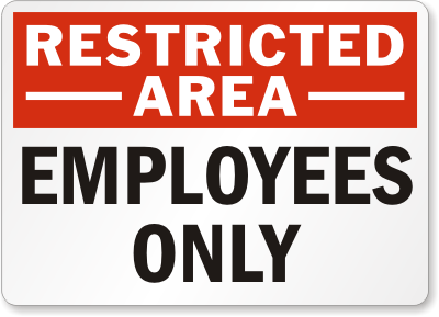 Restricted Area Employees Sign