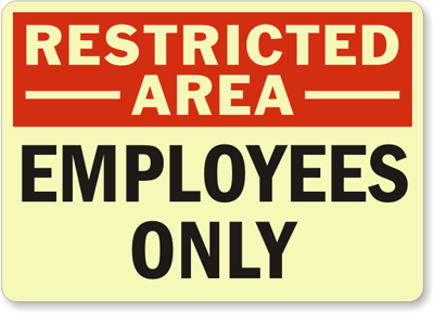 Restricted Area Employees Sign