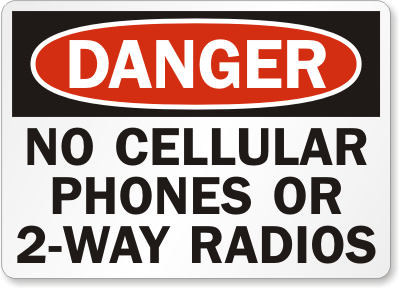 Danger No Cellular Phones 2-Way Radios Sign