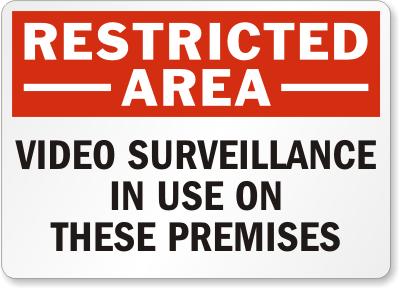 Restricted Area Video Surveillance in Use Sign