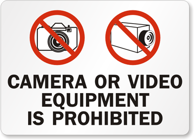 Camera Or Video Equipment Is Prohibited Sign