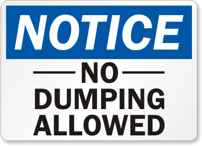 Notice No Dumping Allowed Sign