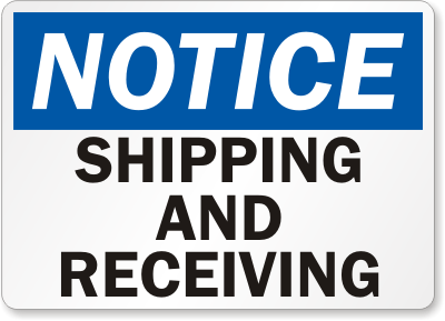 Notice Shipping Receiving Sign