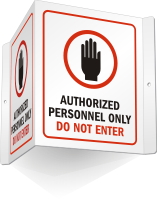 Authorized Personnel Only Do Not Enter Sign
